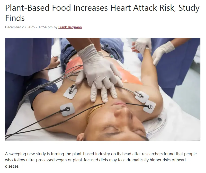 NEWS: Plant-Based Food Increases Heart Attack Risk, Study Finds