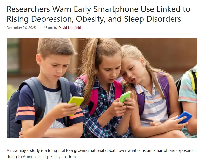 NEWS: Researchers Warn Early Smartphone Use Linked to Rising Depression, Obesity, and Sleep Disorders
